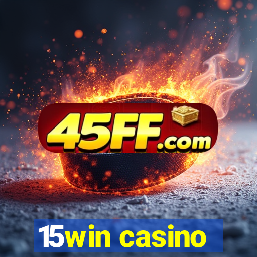 15win casino